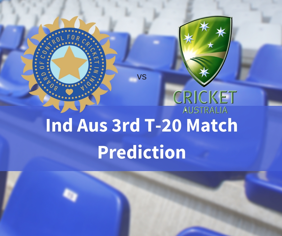 Ind Aus 3rd T-20 Match Prediction