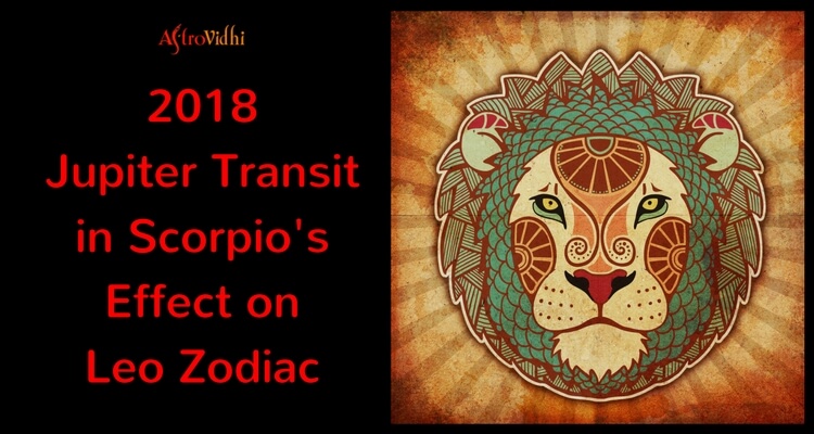2018 Jupiter Transit in Scorpio Effect on Leo Zodiac