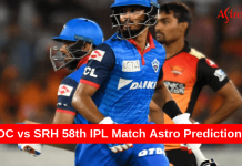 Dc vs SRH 58th IPL Astro Prediction