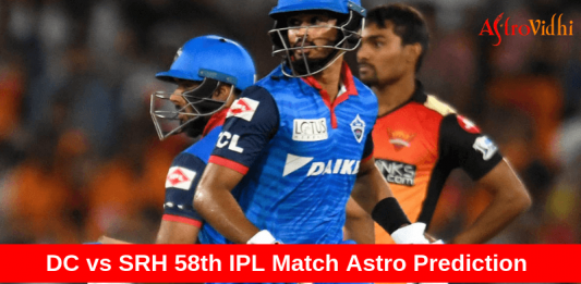 Dc vs SRH 58th IPL Astro Prediction